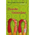 YATILI OKUL FISILTILARI 2 PEMBE YALANLAR - MAJA VON VOGEL