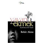 YAVAN EKMEK - BEKIR AKSU