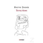 Yavaş Akma - Merve Çanak