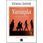 Yavaşla - Kemal Sayar