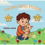 Yavru Kedi Fındık (Renkli Resimli, Etkileşimli Kitap, Maske Hediyeli, 6+Yaş)