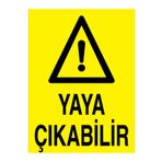 Yaya Çıkabilir Uyarı Tabelası - 70x100 Alüminyum Kompozit Panel - ŞAKY7