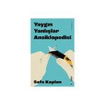 Yaygın Yanlışlar Ansiklopedisi / Sefa Kaplan