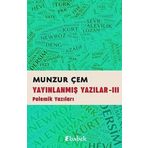 Yayınlanmış Yazılar -3: Polemik Yazıları