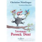 Yayınları Yaramaz Porsuk Dani - Christine Nöstlinger - İş Bankası Kültür Yayınları