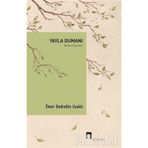 Yayla Dumanı - Bütün Eserleri - Ömer Bedrettin Uşaklı