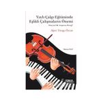 Yaylı Çalgı Eğitiminde Eşlikli Çalışmaların Önemi - Alper Tunga Özcan