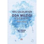 Yaylı Çalgılar Için Oda Müziği Eserleri ''duo ve Triolar'' Uğur Türkmen Zeki Çubuk - Uğur Türkmen