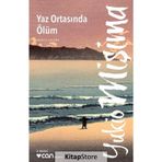 YAZ ORTASINDA ÖLÜM - YUKIO MIŞIMA