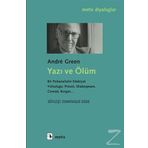 Yazı ve Ölüm - Andre Green