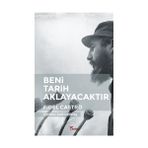Yazılama Yayınevi Beni Tarih Aklayacaktır ( Sert Kapak, Kuşe Kağıt, İplik Dikiş, Büyük Boy, Özel Baskı)