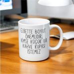 Yazılı Kupa-Sözlü Hediyelik Çay Kahve Kupası-Ofis Kamp Kupası - Beyaz - 330 ml