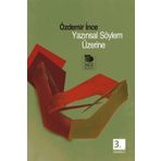 YAZINSAL SÖYLEM ÜZERINE - ÖZDEMIR İNCE