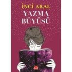 Yazma Büyüsü - İnci Aral