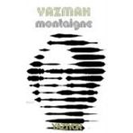 YAZMAK - MONTAIGNE