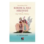 Yazmalara Göre Kerem İle Aslı Hikayesi Ve Raif Yelkenci Nüshası - Tuğrul Balaban