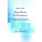 Year-Book of Pharmacy: Comprising Abstracts of Papers Relating to Pharmacy, Materia Medica, and Chemistry Contributed to British and Foreign Journals ... 1, 1902, to June 30, 1903 (Classic Reprint)