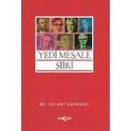Yedi Meşale Şiiri - Selami Çakmakçı