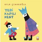 Yedi Yapılı Kent / Ayla Çınaroğlu