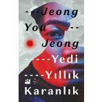 Yedi Yıllık Karanlık - Jeong You Jeong