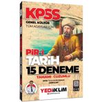Yediiklim Yayınları 2024 KPSS Genel Kültür Tüm Adaylar İçin Pir-İ Tarih Tamamı Çözümlü 15 Deneme