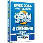 Yediiklim Yayınları - 2024 Kpss Ösym Ne Sorar Eğitim Bilimleri Tamamı Çözümlü 8 Fasikül Deneme