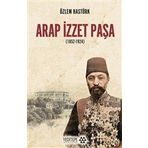 Yeditepe Akademi 1852 - 1924 Arap İzzet Paşa