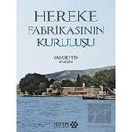 Yeditepe Akademi Hereke Fabrikasının Kuruluşu
