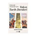 Yeditepe Yayınevi Geleceği Anlamak İçin Yakın Tarih Dersleri