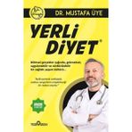 Yediveren Yayınları Dr. Mustafa Üye'nin Yerli Diyet Kitabı: Uygulanabilir ve Sürdürülebilir Beslenme Yöntemleri