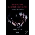 Yehova'nın Lanetli Çocukları - Ahmet Peker