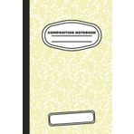Yellow Composition Notebook | 75 Wide Ruled + 75 Graph Pages | 6 x 9 Inches: Matte finish