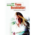 YEME BOZUKLUKLARI ANOREKSIYA, BULIMIA VE DİĞERLERİ - HANDE SİNİRLİOĞLU ERTAŞ