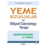 Yeme Bozuklukları ve Bilişsel Davranışçı Terapi - Christopher G. Fai