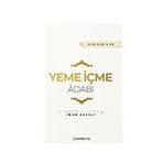 Yeme İçme Adabı İhya u Ulumiddin İmam Gazali-Semerkand Yayınları