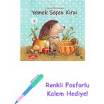 Yemek Seçen Kirpi + Renkli Fosforlu Kalem