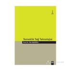 YEMEKLIK YAĞ TEKNOLOJISI - FIKRI BAŞOĞLU