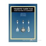 YEMEKTE TARIH VAR - AYŞEGÜL AVCI;SEDA ERKOÇ;ELVIN OTMAN