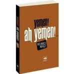 YEMEN! AH YEMEN - MEHMED NIYAZI (ISBN:9789754374841)