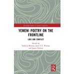Yemeni Poetry on the Frontline: Love and Conflict