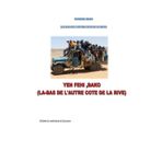 YEN FEHI, BAKO Là-bas de l'autre cote de la rive Canti di lotta e d'amore