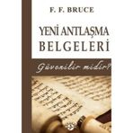 Yeni Antlaşma Belgeleri Güvenilir midir ?