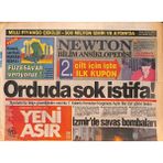 Yeni Asır Gazetesi 30 Ocak 1991 - Orduda Şok Istifa - Izmirde Saddamın Bombaları Fransız Konsolosluğu Önünde Meydana Gelen Patlama GZ132179