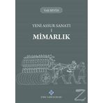 Yeni Assur Sanatı 1 - Mimarlık