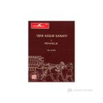 Yeni Assur Sanatı - Mimarlık 1 - Veli Sevin