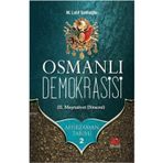 Yeni Asya Neşriyat Ahirzaman Tarihi 2: Osmanlı Demokrasisi//M. Latif Salihoğlu