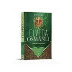 Yeni Asya Neşriyat Ahirzaman Tarihi 3- Elveda Osmanlı
