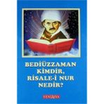 Yeni Asya Neşriyat Bediüzzaman Kimdir, Risale-İ Nur Nedir?