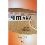 Yeni Asya Neşriyat Bir Gün Mutlaka