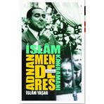 Yeni Asya Neşriyat Islam Kahramanı Adnan Menderes